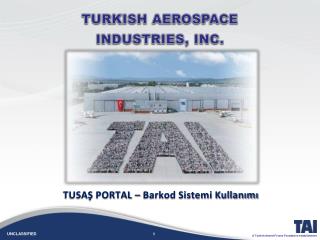 T URKISH AEROSPACE INDUSTRIES, INC.