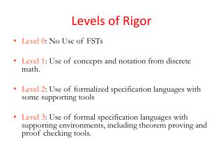 Levels of Rigor