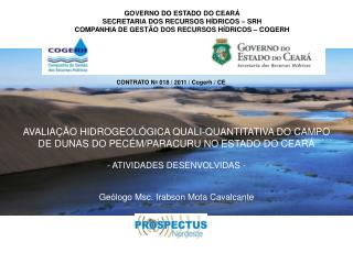 GOVERNO DO ESTADO DO CEARÁ SECRETARIA DOS RECURSOS HÍDRICOS – SRH