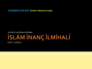 İSLÂM İNANÇ İLMİHALİ ÜMİT ŞİMŞEK