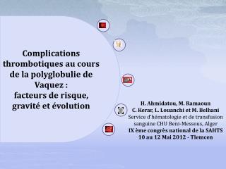 Complications thrombotiques au cours de la polyglobulie de Vaquez : facteurs de risque,