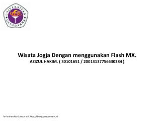 Wisata Jogja Dengan menggunakan Flash MX. AZIZUL HAKIM. ( 30101651 / 20013137756630384 )
