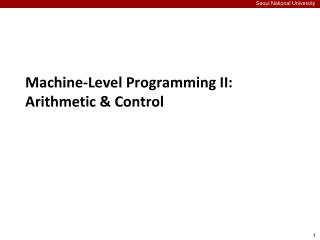Machine-Level Programming II: Arithmetic &amp; Control