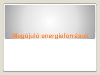 Megújuló energiaforrások