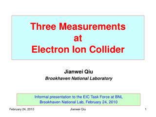 Three Measurements at Electron Ion Collider