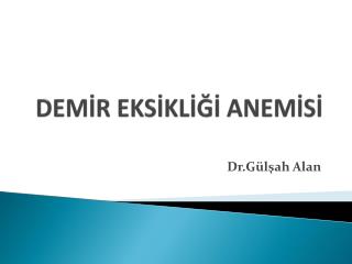 DEMİR EKSİKLİĞİ ANEMİSİ