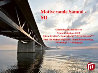 Motiverande Samtal - MI