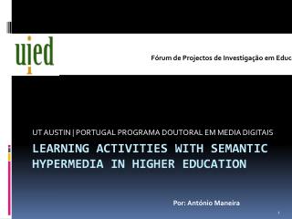 Learning Activities with Semantic Hypermedia in Higher Education