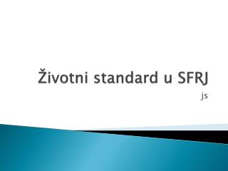 Životni standard u SFRJ