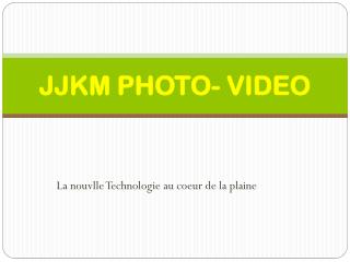 JJKM PHOTO- VIDEO