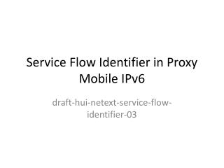 Service Flow Identifier in Proxy Mobile IPv6