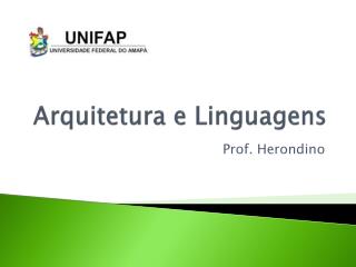 Arquitetura e Linguagens