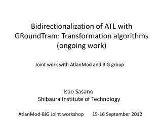 Bidirectionalization of ATL with GRoundTram : Transformation algorithms (ongoing work)