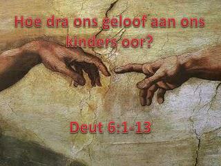 Hoe dra ons geloof aan ons kinders oor ?