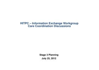 HITPC – Information Exchange Workgroup Care Coordination Discussions