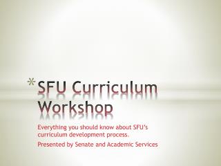 SFU Curriculum Workshop