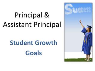 Principal &amp; Assistant Principal