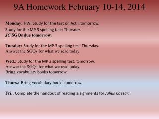 9A Homework February 10-14, 2014