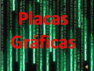 Placas Gráficas