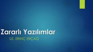 Zararlı Yazılımlar