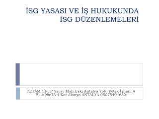 İSG YASASI VE İŞ HUKUKUNDA İSG DÜZENLEMELERİ