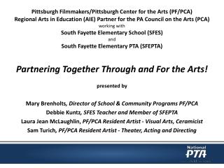 Partnering Together Through and For the Arts! presented by