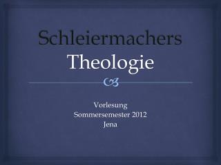 Schleiermachers Theologie