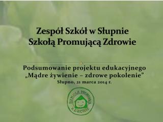 Zespół Szkół w Słupnie Szkołą Promującą Zdrowie