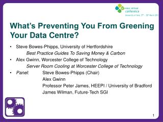 What’s Preventing You From Greening Your Data Centre ?