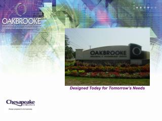 Designed Today for Tomorrow’s Needs
