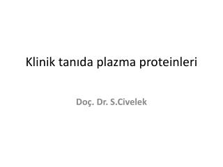 Klinik tanıda plazma proteinleri