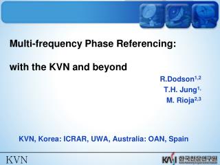 Multi-frequency Phase Referencing: with the KVN and beyond