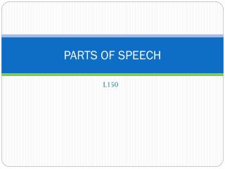 PARTS OF SPEECH