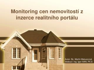 Monitoring cen nemovitostí z inzerce realitního portálu