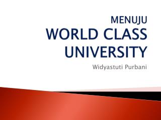 MENUJU WORLD CLASS UNIVERSITY