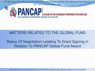 15 th Meeting of the Regional Coordinating Mechanism of PANCAP; Montego Bay , Jamaica