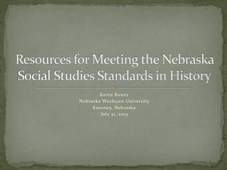 Resources for Meeting the Nebraska Social Studies Standards in History