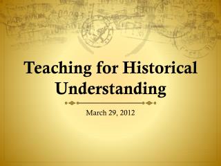 Teaching for Historical Understanding