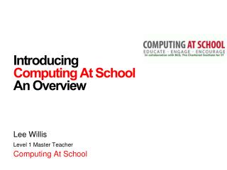 Introducing Computing At School An Overview