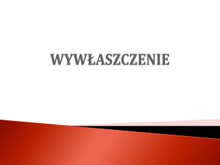 WYWŁASZCZENIE