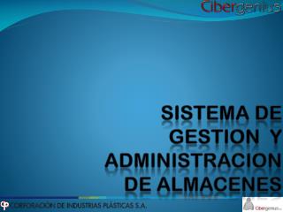 SISTEMA DE GESTION Y ADMINISTRACION DE ALMACENES