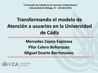 Transformando el modelo de Atención a usuarios en la Universidad de Cádiz