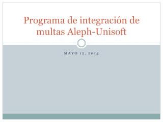 Programa de integración de multas Aleph-Unisoft