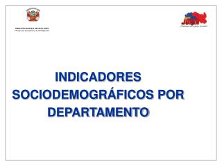 INDICADORES SOCIODEMOGRÁFICOS POR DEPARTAMENTO