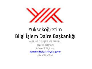 Yükseköğretim Bilgi İşlem Daire Başkanlığı