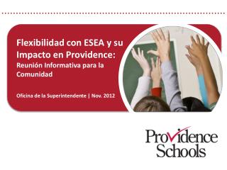 Flexibilidad con ESEA y su Impacto en Providence: Reunión Informativa para la Comunidad
