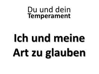 Ich und meine Art zu glauben