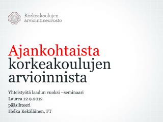 A jankohtaista korkeakoulujen arvioinnista