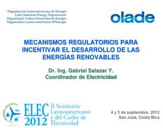 MECANISMOS REGULATORIOS PARA INCENTIVAR EL DESARROLLO DE LAS ENERGÍAS RENOVABLES