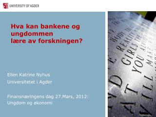 Hva kan bankene og ungdommen lære av forskningen?